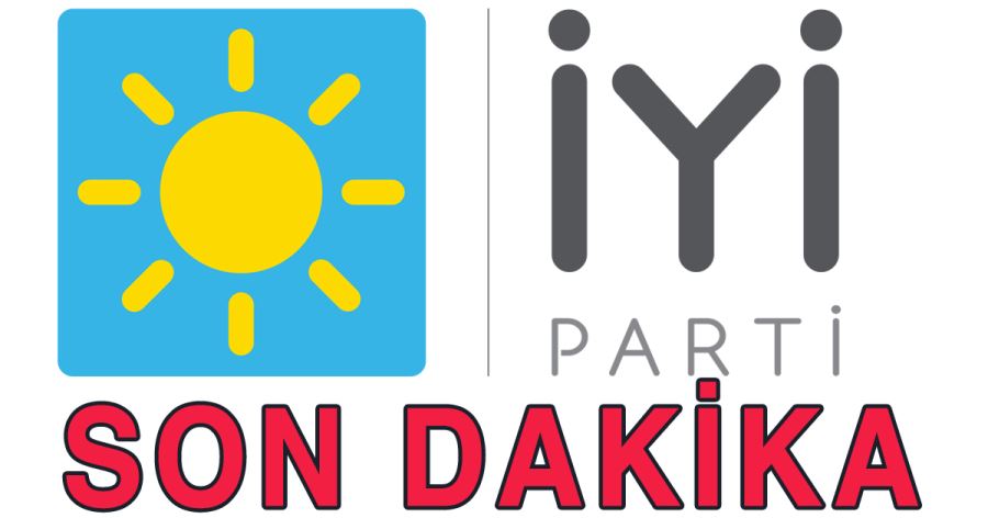 İYİ PARTİDEN SON DAKİKA!