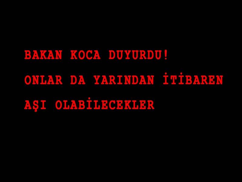 Bakan Koca duyurdu! Onlar da yarından itibaren aşı olabilecekler