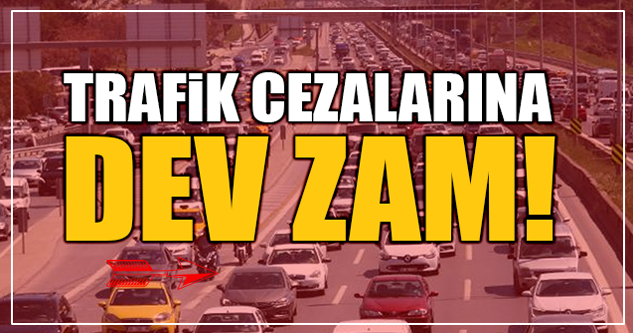 Trafik cezalarına yüzde 120 zam gelebilir